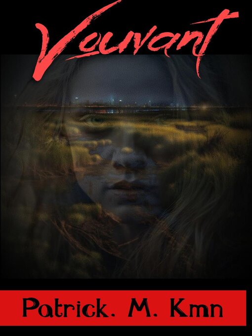 Title details for Vouvant by Patrick. M. Kmn - Wait list